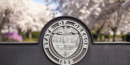 Summary of the Key Laws from Oregon’s Recent Legislative Session